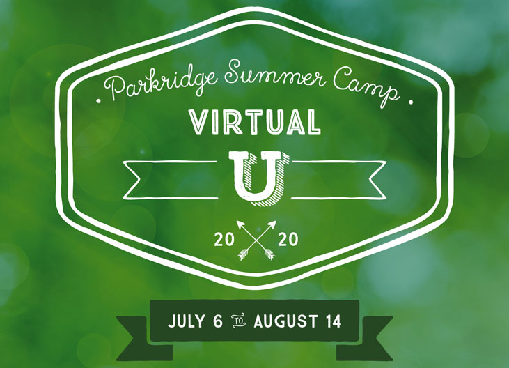 Parkridge Summer Camp Virtual U 2020 | July 6 to August 14